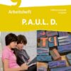 P.A.U.L. D. - Persönliches Arbeits- und Lesebuch Deutsch - Differenzierende Ausgabe 9. Klasse