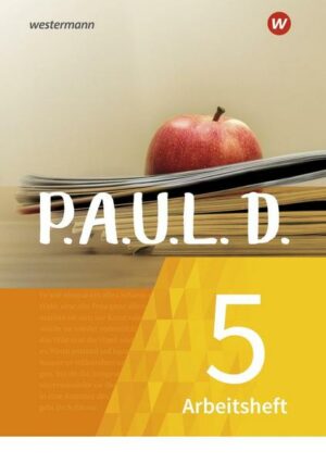 P.A.U.L. D. / P.A.U.L. D. - Persönliches Arbeits- und Lesebuch Deutsch - Für Gymnasien und Gesamtschulen - Neubearbeitung
