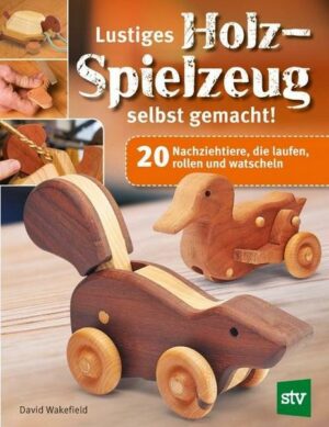 Lustiges Holzspielzeug selbst gemacht!