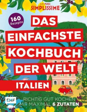 Simplissime – Das Einfachste Kochbuch der Welt: Italienische Küche