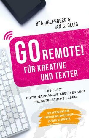 GO REMOTE! Für Kreative und Texter