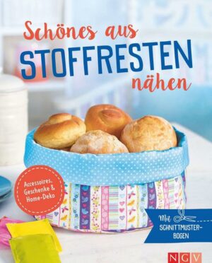 Schönes aus Stoffresten nähen - Accessoires