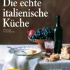 Die echte italienische Küche