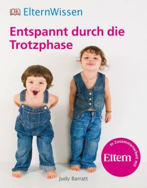 Eltern-Wissen. Entspannt durch die Trotzphase