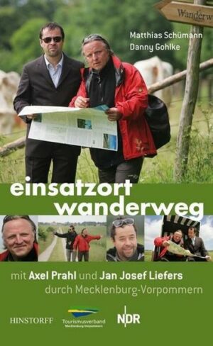 Einsatzort Wanderweg - mit Axel Prahl und Jan Josef Liefers durch Mecklenburg-Vorpommern