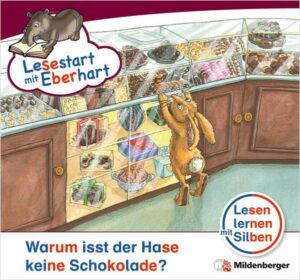 Lesestart mit Eberhart: Warum isst der Hase keine Schokolade?