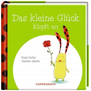 Das kleine Glück klopft an