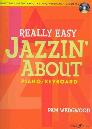 Really Easy Jazzin' about for Piano / Keyboard: Book & CD [With CD (Audio)]