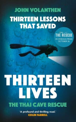 Thirteen Lessons That Saved Thirteen Lives: The Thai Cave Rescue