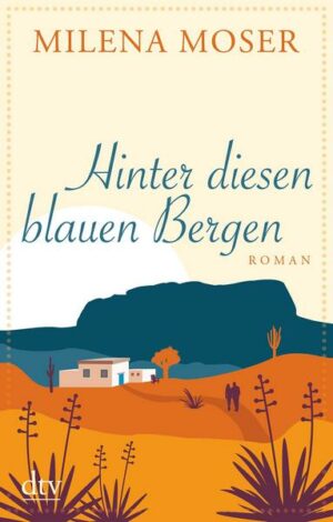 Hinter diesen blauen Bergen