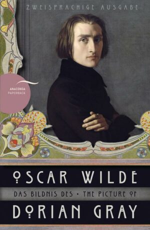 Das Bildnis des Dorian Gray / The Picture of Dorian Gray (Anaconda Paperback)