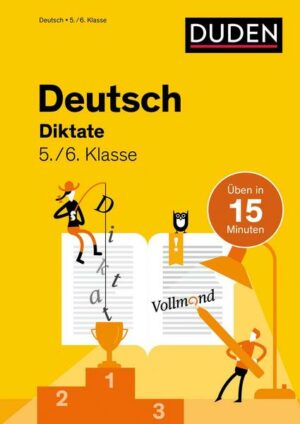 Deutsch in 15 Min - Diktate 5./6. Klasse