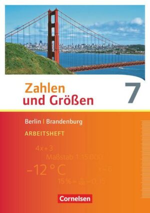 Zahlen und Größen - Berlin und Brandenburg - 7. Schuljahr