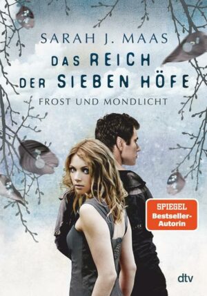 Das Reich der sieben Höfe – Frost und Mondlicht