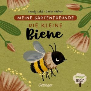 Meine Gartenfreunde. Die kleine Biene