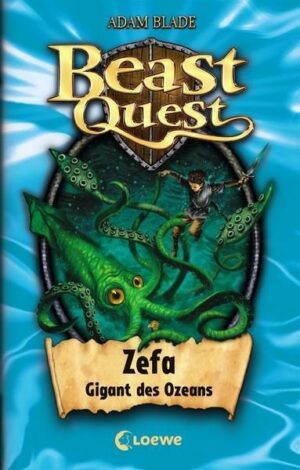 Zefa Gigant des Ozeans / Beast Quest Bd.7