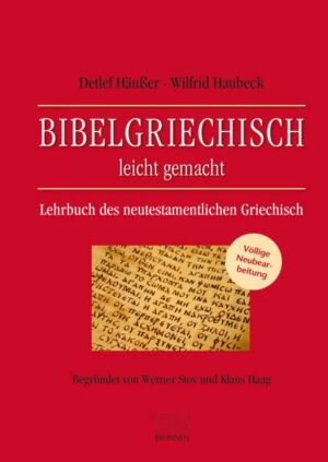 Bibelgriechisch leicht gemacht - Lehrbuch des neutestamentlichen Griechisch