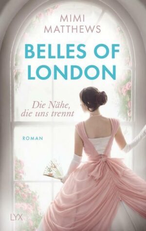 Belles of London - Die Nähe