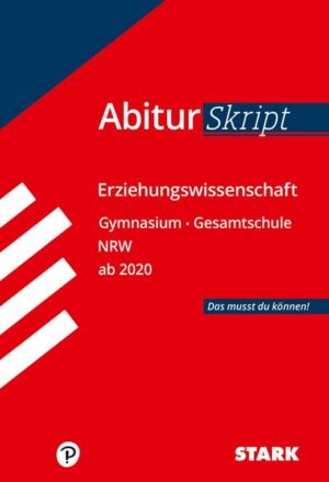 STARK AbiturSkript - Erziehungswissenschaft - NRW ab 2020