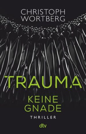 Trauma - Keine Gnade