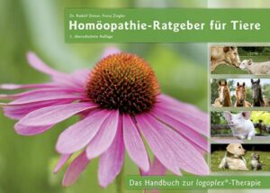 Homöopathie-Ratgeber für Tiere 2. überarbeitete Auflage