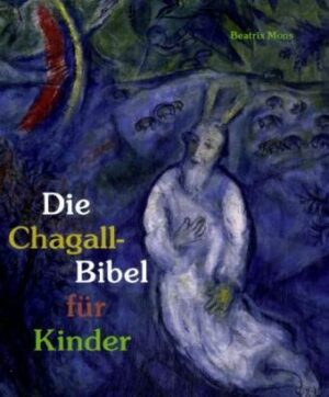 Die Chagall-Bibel für Kinder