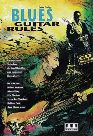 Blues Guitar Rules. Mit CD