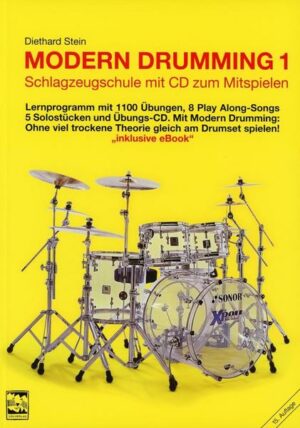 Modern Drumming. Schlagzeugschule mit CD zum Mitspielen / Modern Drumming 1. Schlagzeugschule mit CD zum Mitspielen