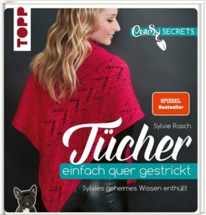 CraSy Secrets - Tücher einfach quer gestrickt. SPIEGEL Bestseller