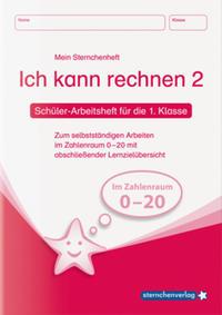 Ich kann rechnen 2 - Schülerarbeitsheft für die 1. Klasse