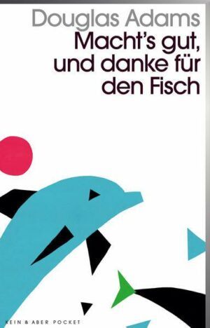 Macht`s gut und danke für den Fisch