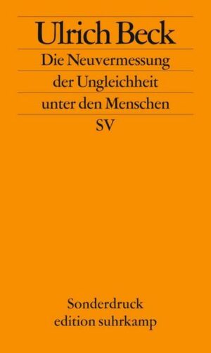 Die Neuvermessung der Ungleichheit unter den Menschen: Soziologische Aufklärung im 21. Jahrhundert