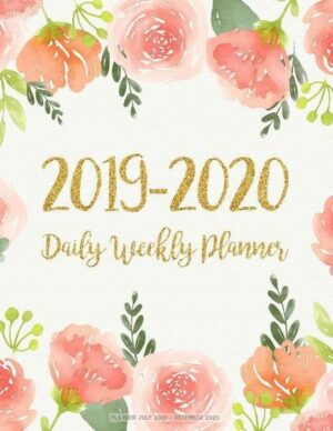 Planner July 2019 - December 2020: 2019-2020 2 Year Daily Weekly Monthly Calendar Planner For To Do List Academic Schedule Agenda Logbook Or Student A