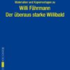 Begleitmaterial: Der überaus starke Willibald