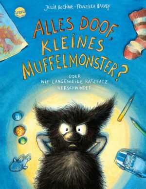 Das kleine Muffelmonster (4). Alles doof