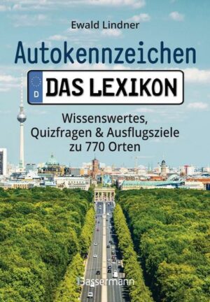 Autokennzeichen - Das Lexikon. Wissenswertes