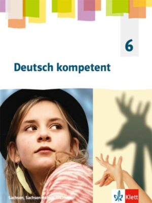 Deutsch kompetent 6. Ausgabe Sachsen