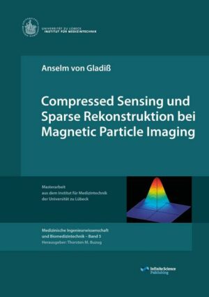 Compressed Sensing und Sparse Rekonstruktion bei Magnetic Particle Imaging