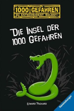 Die Insel der 1000 Gefahren / 1000 Gefahren Bd. 3