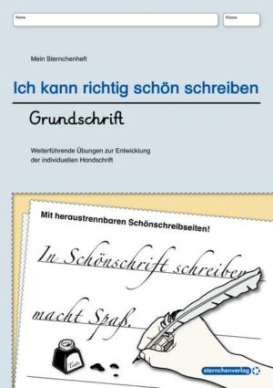 Ich kann richtig schön schreiben - Grundschrift - Übungsheft