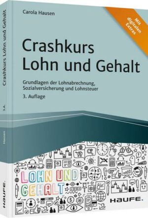 Crashkurs Lohn und Gehalt