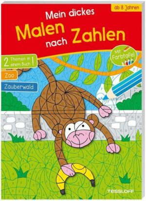 Mein dickes Malen nach Zahlen. Ab 8 Jahren