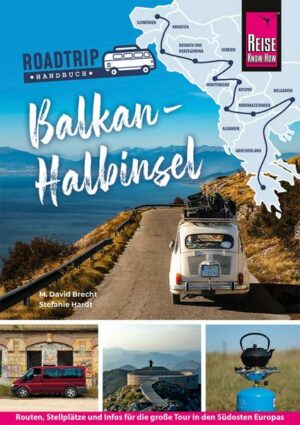 Reise Know-How  Roadtrip Handbuch Balkan-Halbinsel : Routen