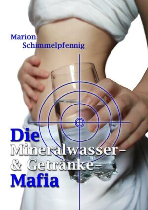 Die Mineralwasser- & Getränke-Mafia