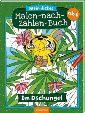 Mein dickes Malen-nach-Zahlen-Buch – Im Dschungel