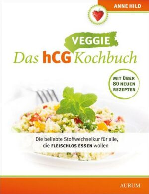 Das hCG Veggie Kochbuch