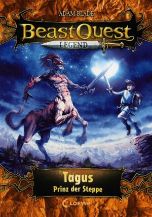 Beast Quest Legend (Band 4) - Tagus