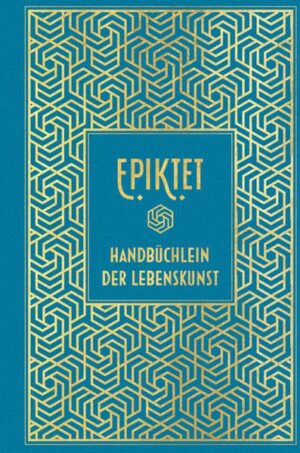 Epiktet: Handbüchlein der Lebenskunst