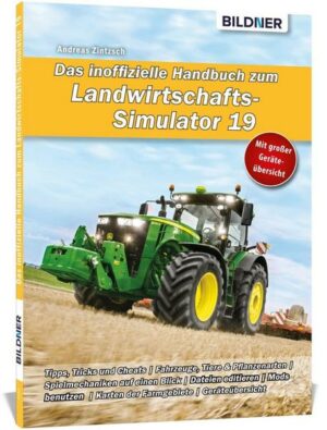 Das inoffizielle Handbuch zum Landwirtschaftssimulator 19