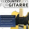 100 Country-Licks für Gitarre